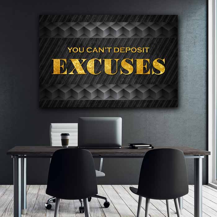 You Can't Deposit Excuses